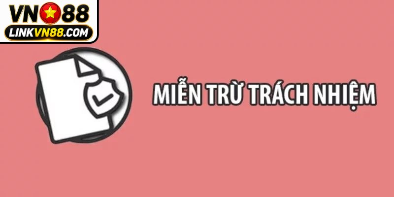 Miễn Trừ Trách Nhiệm VN88 - Cập Nhật Quy Định Mới Nhất 8 Trục lợi 2 khuyến mãi trở lên VN88 sẽ tịch thu toàn bộ phần thưởng