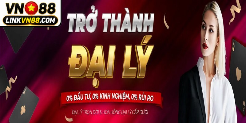 Đại Lý VN88 - Đồng Hành, Nhận Chiết Khấu Hoa Hồng Cao 4 Đại lý VN88 là hình thức liên kết độc đáo, thiết lập sự gắn kết